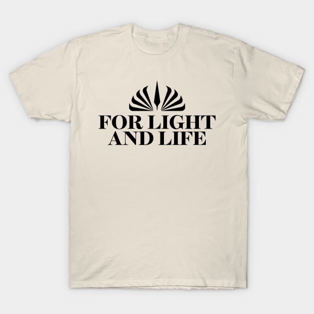 For Light and Life T-Shirt by xwingxing